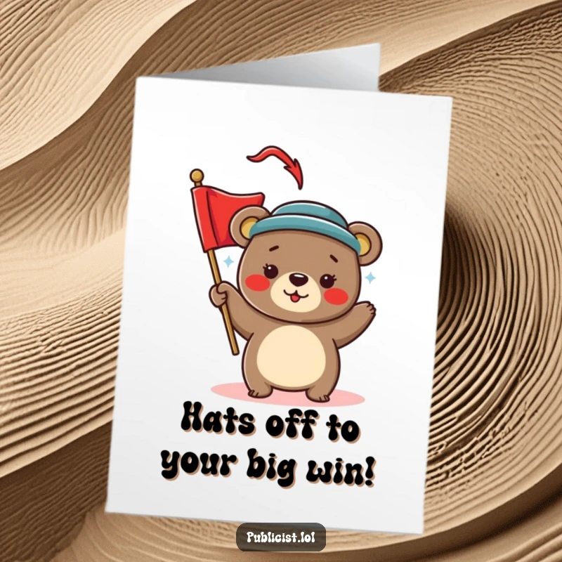 Funny Free Printable Congratulations Card: Bear in hat waving red banner, achievement announcement, downloadable.